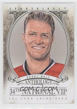 2013 Sportkings Anthology - National Convention VIP [Base] #VIP02 - Bobby Hull