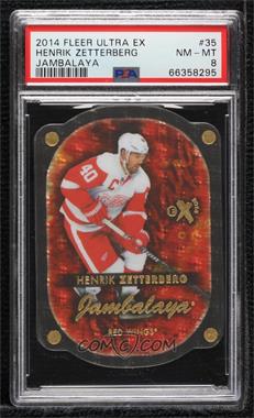 2014-15 Fleer Ultra - eX Jambalaya #35 JB - Henrik Zetterberg [PSA 8 NM‑MT]