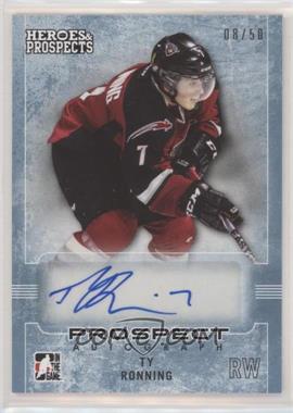 2014-15 In the Game Heroes and Prospects - Prospect Autographs - Blue #89 - Ty Ronning /50