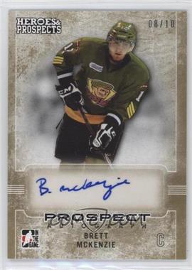 2014-15 In the Game Heroes and Prospects - Prospect Autographs - Gold #12 - Brett McKenzie /10