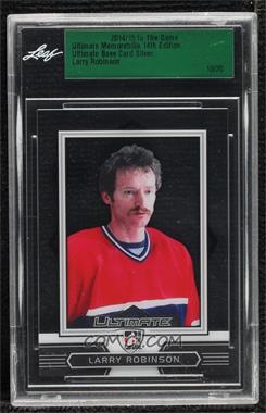 2014-15 In the Game Ultimate Memorabilia 14th Edition - [Base] - Silver #22 - Larry Robinson /20 [Uncirculated]