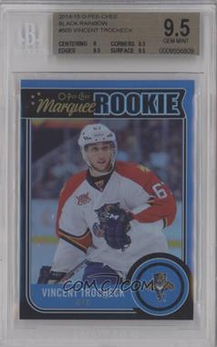 2014-15 O-Pee-Chee - [Base] - Black Rainbow #505 - Marquee Rookie - Vincent Trocheck /100 [BGS 9.5 GEM MINT]