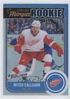 Marquee Rookie - Mitch Callahan