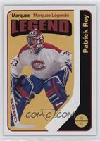 Marquee Legend - Patrick Roy