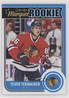 Marquee Rookie - Teuvo Teravainen