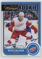 Marquee Rookie - Mitch Callahan
