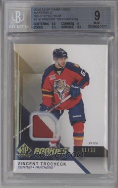 2014-15 SP Game Used - [Base] - Gold Spectrum Prime #116 - Rookies - Vincent Trocheck /99 [BGS 9 MINT]