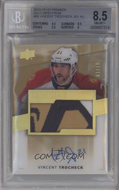 2014-15 Upper Deck Premier - [Base] - Spectrum Gold #88 - Acetate Rookie Auto-Patch - Vincent Trocheck /10 [BGS 8.5 NM‑MT+]