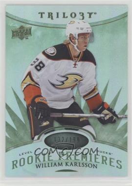 2014-15 Upper Deck Trilogy - [Base] - Radiant Green #122 - Level 1 Rookie Premieres - William Karlsson /199