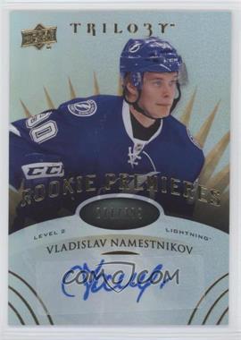 2014-15 Upper Deck Trilogy - [Base] #163 - Level 2 Rookie Premieres Autographs - Vladislav Namestnikov /399