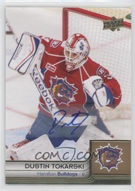 2014 Upper Deck AHL - Autographs #29 - Dustin Tokarski