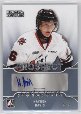 2015-16 Leaf In the Game Heroes & Prospects - Prospect Autographs - Platinum #PS-HD1 - Hayden Davis /5