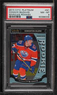 2015-16 O-Pee-Chee Platinum - Marquee Rookies #M1 - Connor McDavid [PSA 8 NM‑MT]