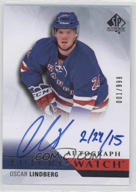 2015-16 SP Authentic - [Base] - Inscribed Autographs #275 - Future Watch Autographs - Oscar Lindberg /50