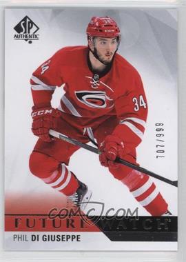 2015-16 SP Authentic - [Base] #201 - Future Watch - Phil Di Giuseppe /999