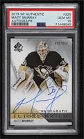 Future Watch Autographs - Matt Murray [PSA 10 GEM MT] #/999