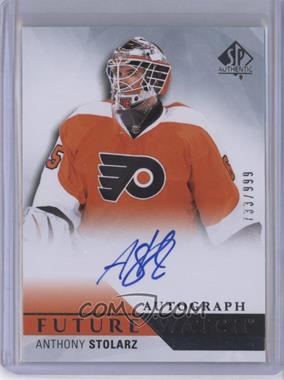 2015-16 SP Authentic - [Base] #262 - Future Watch Autographs - Anthony Stolarz /999