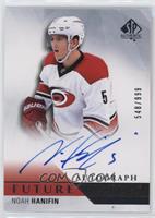 Future Watch Autographs - Noah Hanifin #/999