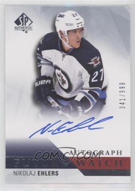 2015-16 SP Authentic - [Base] #285 - Future Watch Autographs - Nikolaj Ehlers /999