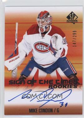 2015-16 SP Authentic - Sign of the Times Rookies #SOTR-MC - Mike Condon /299