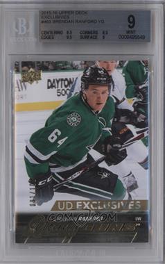 2015-16 Upper Deck - [Base] - UD Exclusives #463 - Young Guns - Brendan Ranford /100 [BGS 9 MINT]