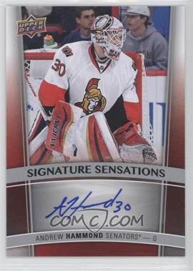 2015-16 Upper Deck - Signature Sensations #SS-AH - Andrew Hammond