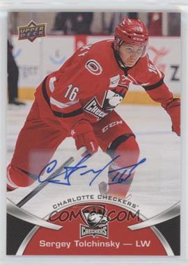 2015-16 Upper Deck AHL - [Base] - Autographs #123 - Short Print - Sergey Tolchinsky