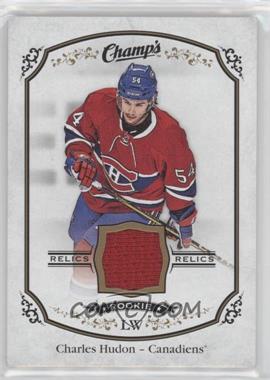 2015-16 Upper Deck Champs - Rookie Jerseys #J-HU - Charles Hudon