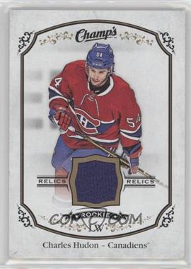 2015-16 Upper Deck Champs - Rookie Jerseys #J-HU - Charles Hudon