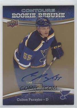 2015-16 Upper Deck Contours - Rookie Resume - Gold Rainbow Autographs #RR-23 - Colton Parayko