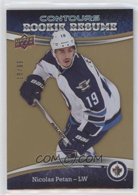 2015-16 Upper Deck Contours - Rookie Resume - Gold Rainbow #RR-39 - Nicolas Petan /99