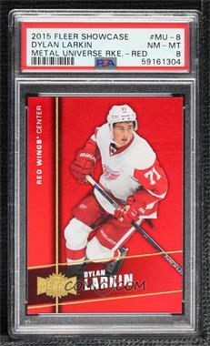 2015-16 Upper Deck Fleer Showcase - Metal Universe - Precious Metal Gems Red #MU-8 - Dylan Larkin /150 [PSA 8 NM‑MT]