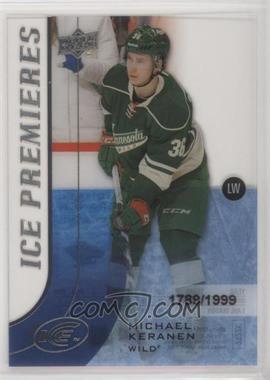 2015-16 Upper Deck Ice - [Base] #111 - Level 5 - Ice Premieres - Michael Keranen /1999