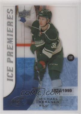 2015-16 Upper Deck Ice - [Base] #111 - Level 5 - Ice Premieres - Michael Keranen /1999