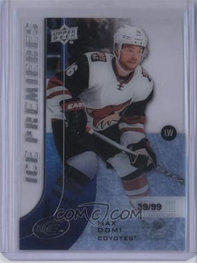 2015-16 Upper Deck Ice - [Base] #196 - Level 1 - Ice Premieres - Max Domi /99