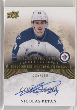 2015-16 Upper Deck Ice - Exquisite Rookie Signatures #ERS-NP - Nicolas Petan /399