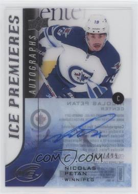 2015-16 Upper Deck Ice - Premieres Autographs #IPA-NP - Nicolas Petan /499