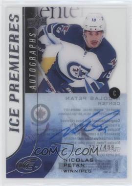 2015-16 Upper Deck Ice - Premieres Autographs #IPA-NP - Nicolas Petan /499