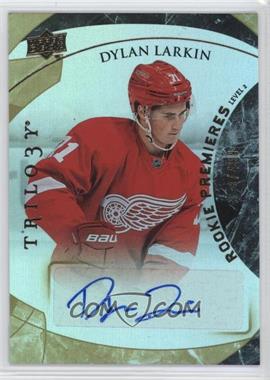 2015-16 Upper Deck Trilogy - [Base] #153 - Level 2 - Rookie Premieres Autograph - Dylan Larkin /499