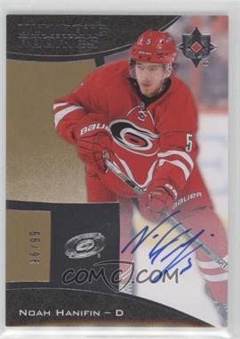 2015-16 Upper Deck Ultimate Collection - [Base] #115 - Tier 2 - Autographed Ultimate Rookies - Noah Hanifin /99