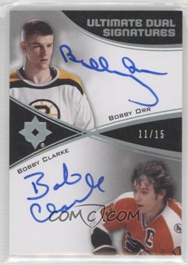 2015-16 Upper Deck Ultimate Collection - Ultimate Dual Signatures #US2-OC - Bobby Orr, Bobby Clarke /15