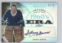 Johnny Bower [Noted] #/10
