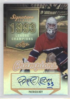 2015 Leaf Signature Series - League Champions Autographs - Bronze #SCH-PR1 - Patrick Roy