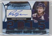 Parker Wotherspoon #/15