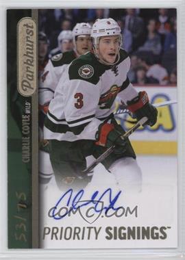 2015 Upper Deck Fall Expo - Parkhurst Priority Signings #PS-CC - Charlie Coyle /75