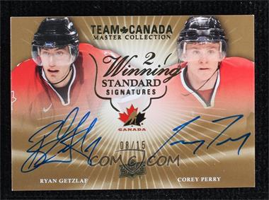 2015 Upper Deck Team Canada Master Collection - Winning Standard Signatures Multi-Player #WSS2-PG - Ryan Getzlaf, Corey Perry /15