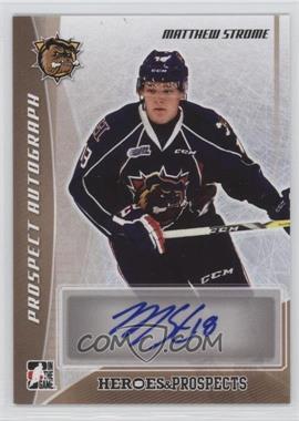 2016-17 Leaf In the Game Heroes & Prospects - Prospect Autographs - Bronze #PA-MS2 - Matthew Strome