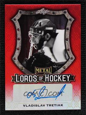 2016-17 Leaf Metal - Lords of Hockey - Red Prismatic #LH-VT1 - Vladislav Tretiak /2
