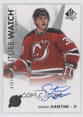 2016-17 SP Authentic - [Base] #119 - Future Watch Autographs - Steven Santini /999