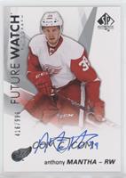 Future Watch Autographs - Anthony Mantha #/999